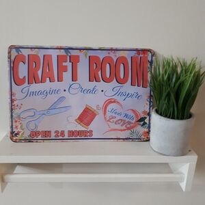 Craft Room Colorful Tin Sign. Imagine/Creat/Inspire..Open 24 Hour Sign.